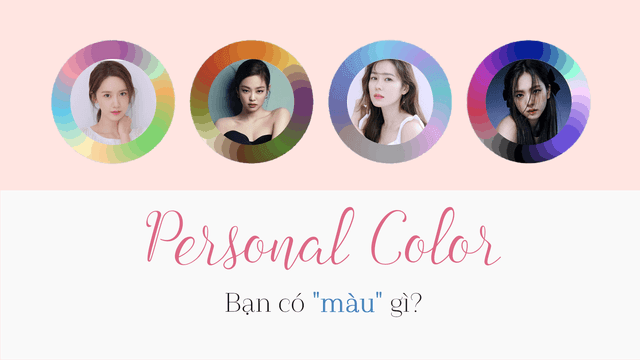 Phân biệt các nhóm Personal color - Có thể bạn chưa biết