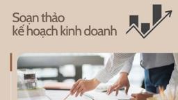 Giới thiệu về việc Soạn thảo một Kế hoạch Kinh doanh