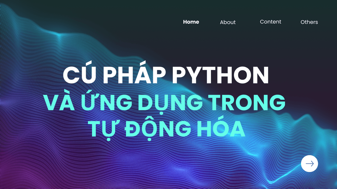 Cú Pháp Python Và Ứng Dụng Trong Tự Động Hóa