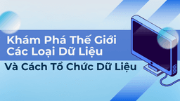 Các Kiểu Dữ Liệu Và Cách Thu Thập Dữ Liệu