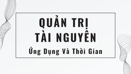 Giới Thiệu Về Quản Lý Tài Nguyên